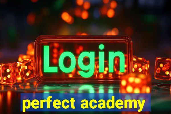 perfect academy